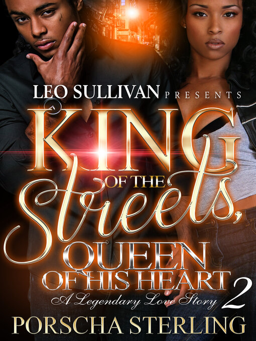 Title details for King of the Streets, Queen of His Heart 2 by Porscha Sterling - Available